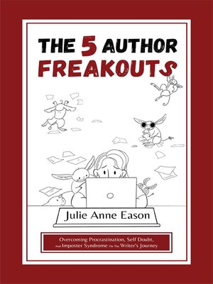 cover image of The 5 Author Freakouts